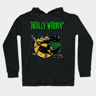 Totally Witchin' Hoodie